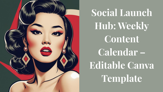 Social Launch Hub: Weekly Content Calendar – Editable Canva Template